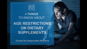 CRN: Age Restrictions and Dietary Supplements