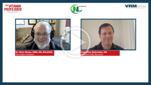 The Vitamin Professor Podcast’s Lesson 24: Liposomal Technology: The Real Deal